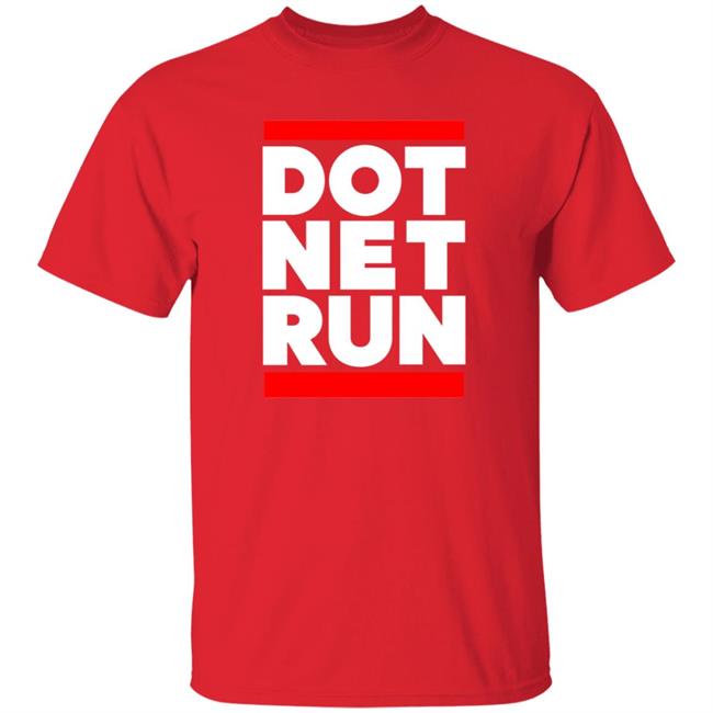 Dot Net Run Shirt Scott Hanselman Dot Net Run Shirt Hoodie Sweatshirt Dot Net Run Shirt Scott Hanselman Dot Net Run Shirt Hoodie Sweatshirt