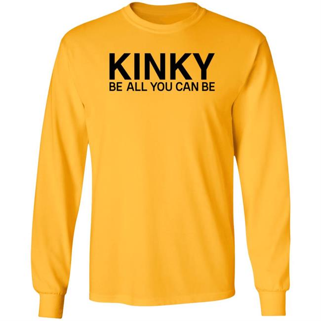 Kinky Be All You Can Be Shirt Eminem Kinky Shirt Hoodie Sweatshirt Kinky Be All You Can Be Shirt Eminem Kinky Shirt Hoodie Sweatshirt