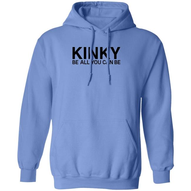 Kinky Be All You Can Be Shirt Eminem Kinky Shirt Hoodie Sweatshirt Kinky Be All You Can Be Shirt Eminem Kinky Shirt Hoodie Sweatshirt