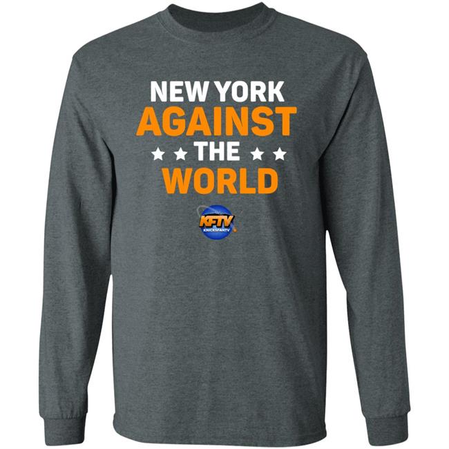 New York Against The World Shirt Knicks Fan Tv New York Against The World Shirt Knicks Fan Tv