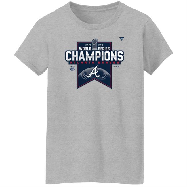 Atlanta Braves World Series Champs 2021 Shirt Atlanta Braves World Series Champs 2021 Shirt