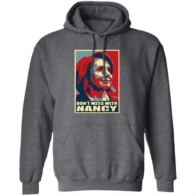 Don't Mess With Nancy Shirt Don't Mess With Nancy Shirt