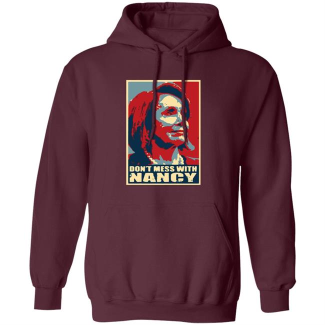 Don't Mess With Nancy Shirt Don't Mess With Nancy Shirt