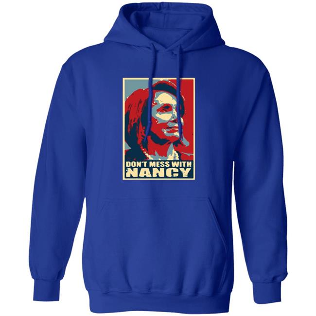 Don't Mess With Nancy Shirt Don't Mess With Nancy Shirt