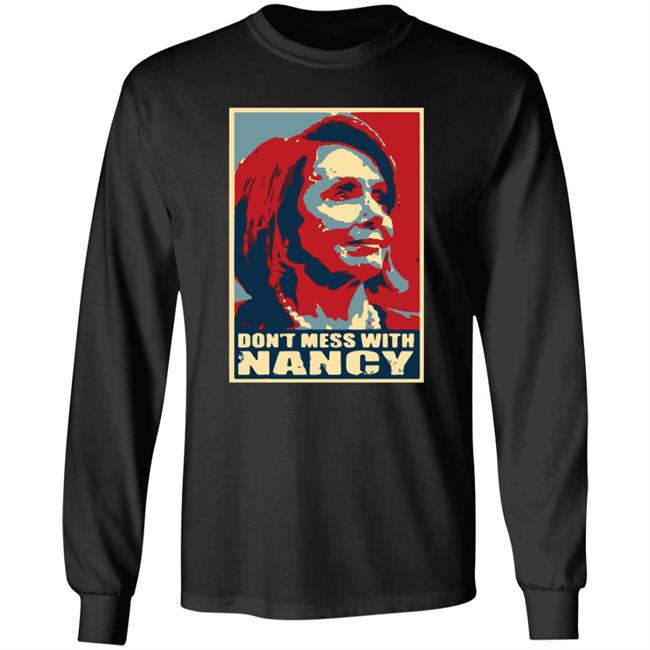 Don't Mess With Nancy Shirt Don't Mess With Nancy Shirt