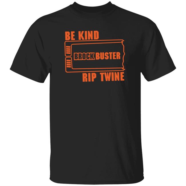 Yes Men Outfitters Merch Be Kind Brock Buster Rip Twine Shirt Yes Men Outfitters Merch Be Kind Brock Buster Rip Twine Shirt