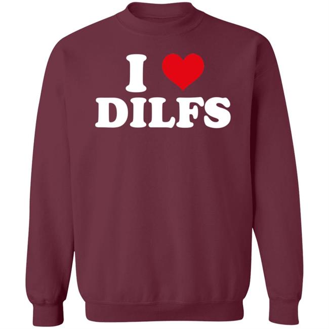 I Love Dilfs Shirt Maggie Lindemann I Love Dilfs Shirt I Love Dilfs Shirt Maggie Lindemann I Love Dilfs Shirt