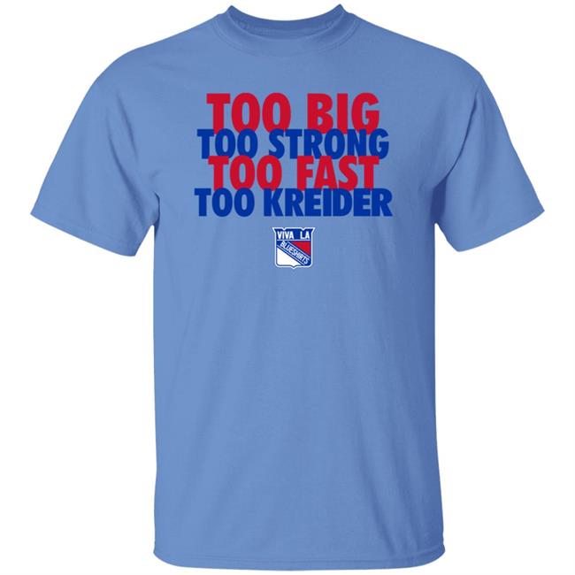 Michael Gismondi Too Big Too Strong Too Fast To Kreider Shirt Barstoolsports Merch Michael Gismondi Too Big Too Strong Too Fast To Kreider Shirt Barstoolsports Merch