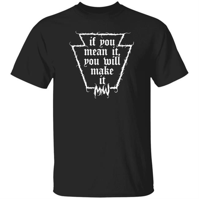 Miw Merch If You Mean It You Will Make It Miw Shirt Motionless In White Keystone Logo Tee Shirt