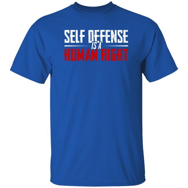 Self Defense Is A Human Right Shirt Hodget Wins Merch Self Defense Shirt Self Defense Is A Human Right Shirt Hodget Wins Merch Self Defense Shirt