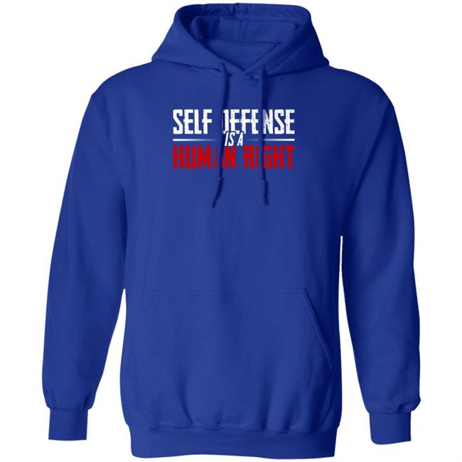 Self Defense Is A Human Right Shirt Hodget Wins Merch Self Defense Shirt Self Defense Is A Human Right Shirt Hodget Wins Merch Self Defense Shirt