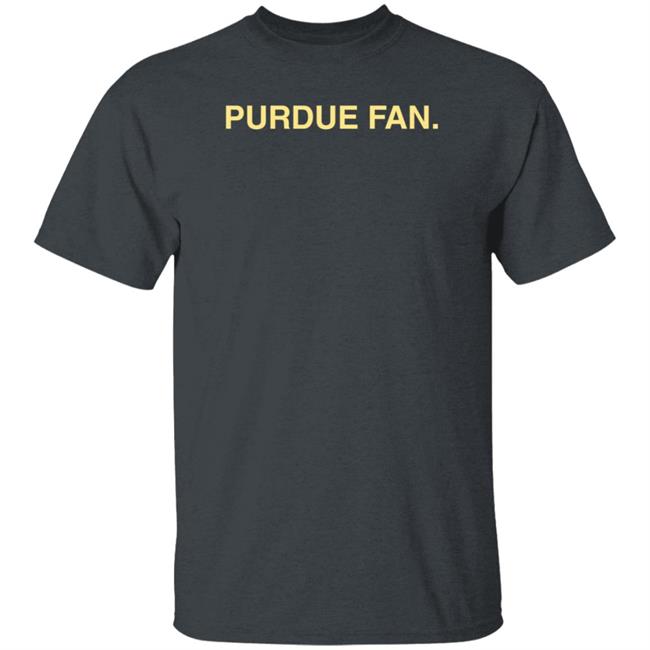 Purdue Fan Shirt Obvious Shirts Merch Purdue Fan Shirt Obvious Shirts Merch