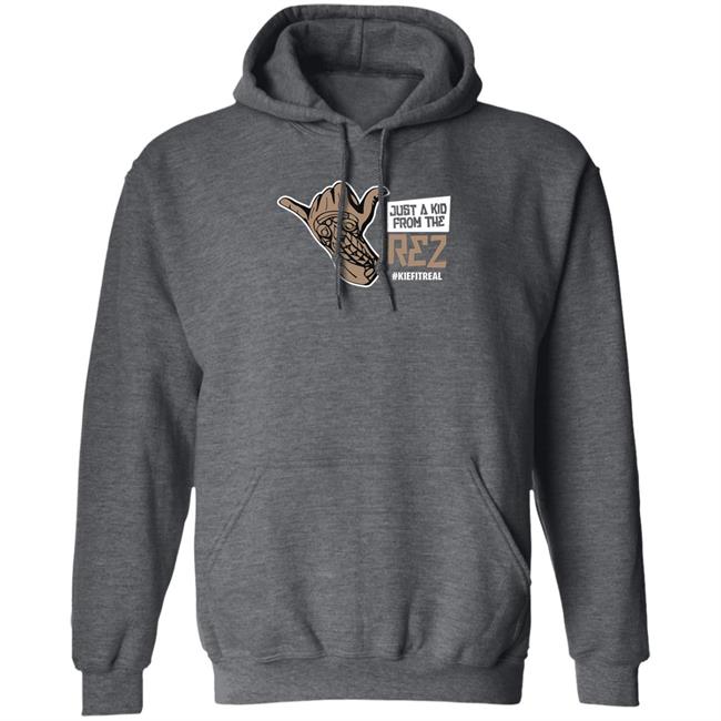 Just A Kid From The Rez Hoodie Kiefitreal Store Just A Kid From The Rez Hoodie Kiefitreal Store