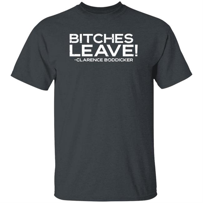 Baseball Chickie Bitches Leave Clarence Boddicker Shirt Hoodie Sweatshirt Baseball Chickie Bitches Leave Clarence Boddicker Shirt Hoodie Sweatshirt