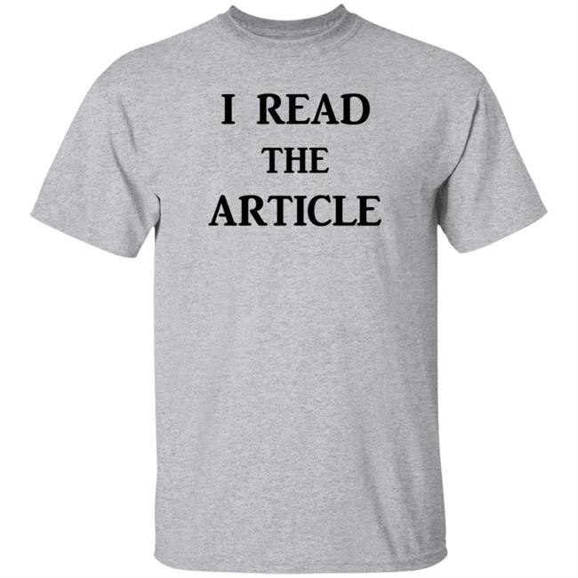I Read The Article Shirt Tom Nichols I Read The Article Shirt I Read The Article Shirt Tom Nichols I Read The Article Shirt