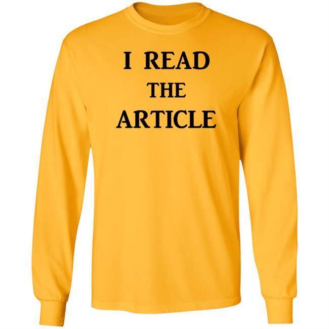 I Read The Article Shirt Tom Nichols I Read The Article Shirt I Read The Article Shirt Tom Nichols I Read The Article Shirt