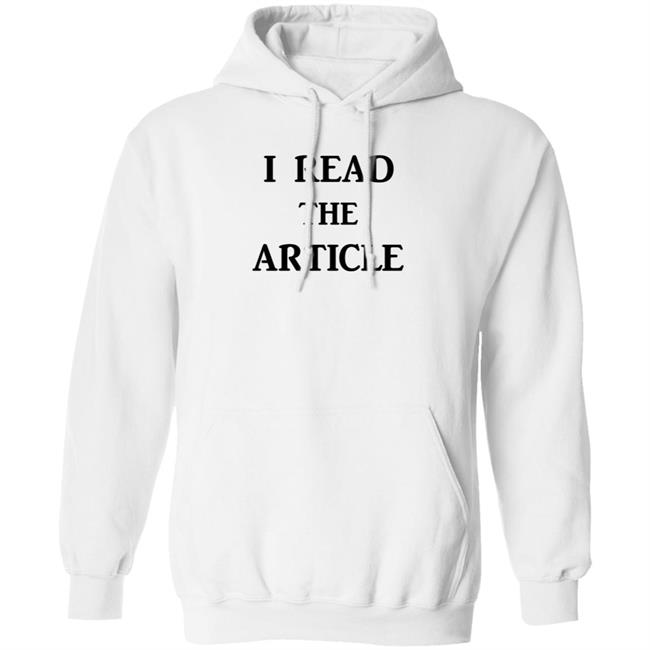 I Read The Article Shirt Tom Nichols I Read The Article Shirt I Read The Article Shirt Tom Nichols I Read The Article Shirt