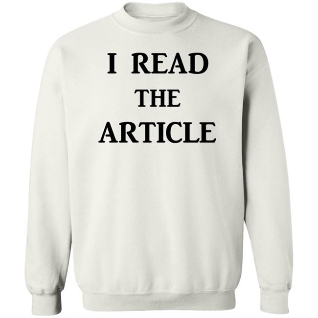 I Read The Article Shirt Tom Nichols I Read The Article Shirt I Read The Article Shirt Tom Nichols I Read The Article Shirt