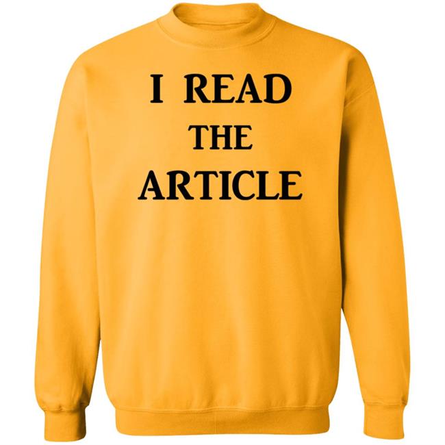 I Read The Article Shirt Tom Nichols I Read The Article Shirt I Read The Article Shirt Tom Nichols I Read The Article Shirt