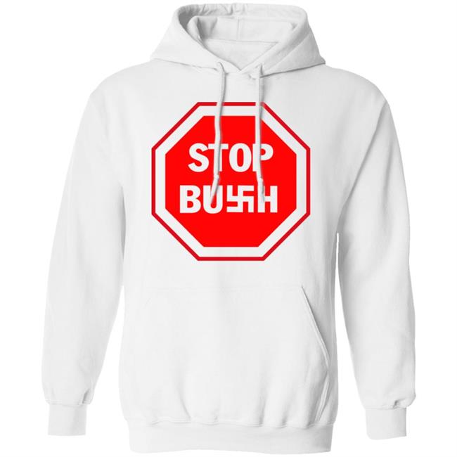 New Punk Voter 'Stop Bush' Black Shirt Hoodie Sweatshirt And T Shirt New Punk Voter 'Stop Bush' Black Shirt Hoodie Sweatshirt And T Shirt
