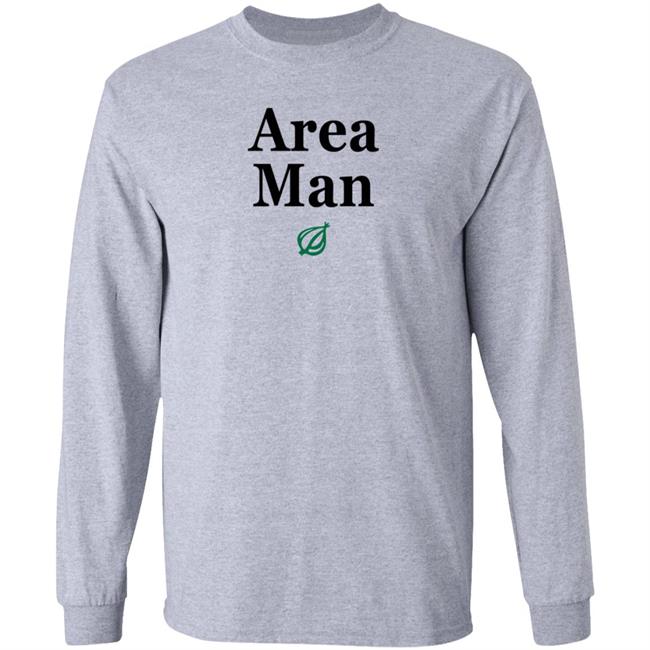 The Onion Store Area Man Sweatshirt The Onion Store Area Man Sweatshirt