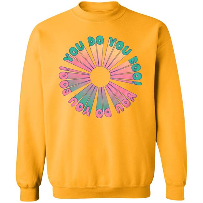 You Do You Tee Shirt Dangthatsalongname Merch You Do You Hoodie You Do You Tee Shirt Dangthatsalongname Merch You Do You Hoodie