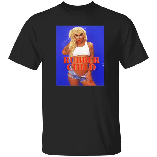 Rubber Child Shirt Wild Child Shirt Mybestjudy Merch