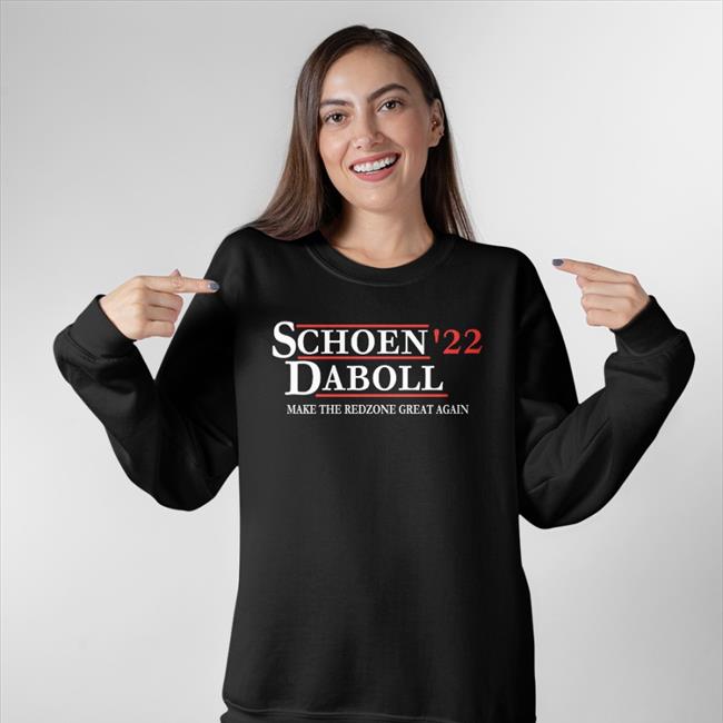 Schoen'22 Daboll Make The Redzone Great Again Hoodie