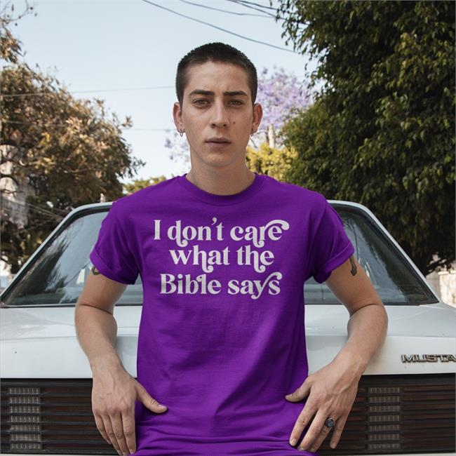 HighnessOphelia I Don't Care What Bible Says T Shirt WyldandWiley