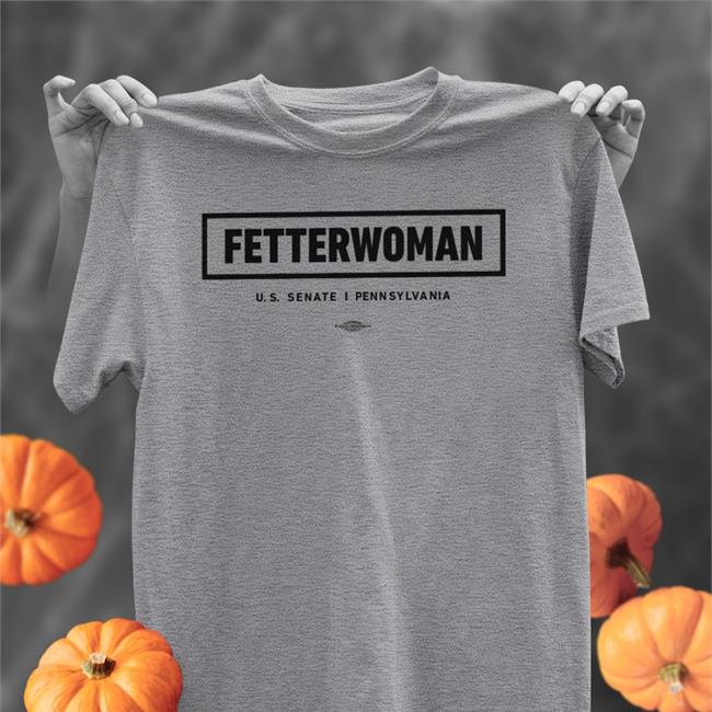 Madeleine Dean Fetterwoman Us Senate Pennsylvania Shirt John Fetterman