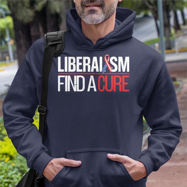 Liberalism Find A Cure Biden T Shirts