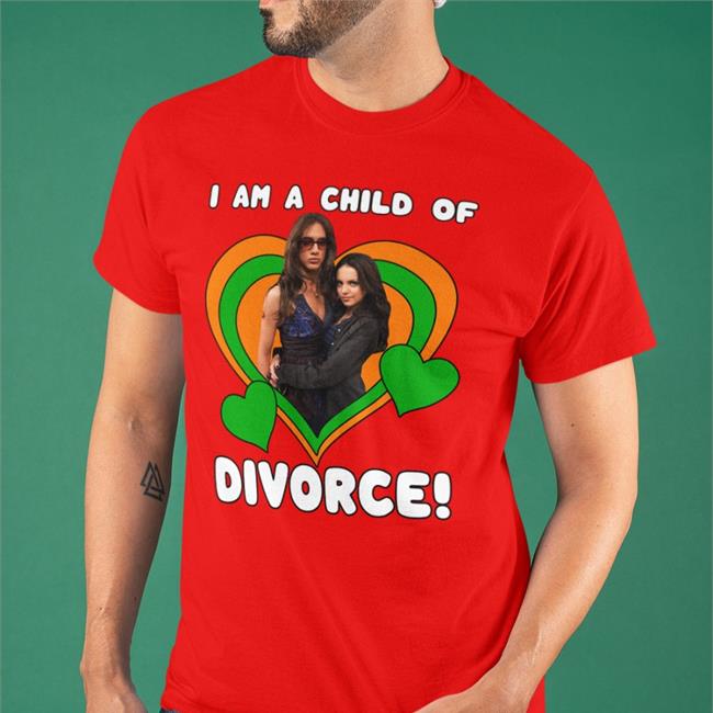 I Am A Child Of Divorce Jogia Girl Shirt