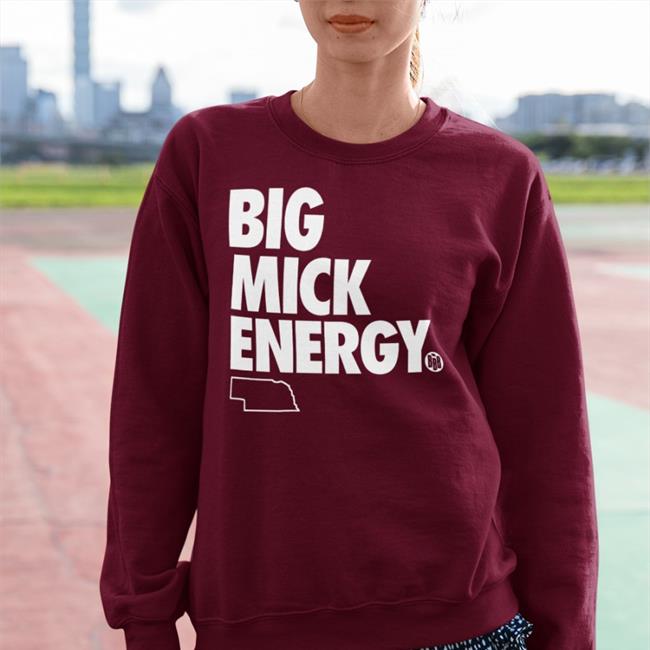 Big Mick Energy Tee Shirt