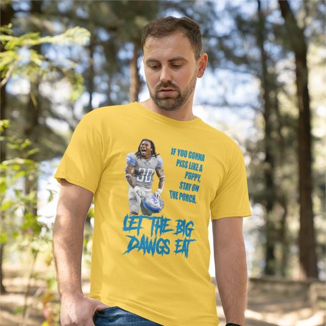 Puertoricoshirt Store Jamaal Williams If You Gonna Piss Like A Puppy Stay On The Porch Let The Big Dawgs Eat Shirt