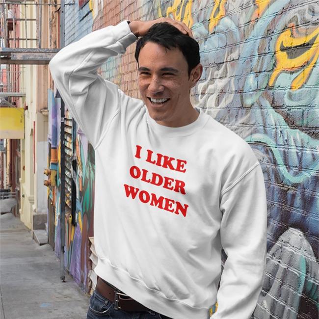 I Like Older Women Shirt Arianarchist White