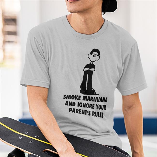 Smoke Marijuana And Ignore Your Parent's Rules Hoodie White