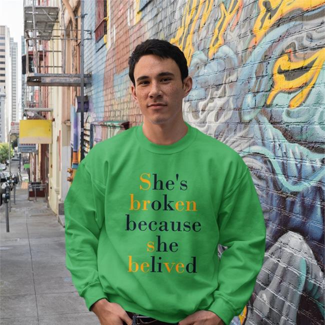 Poorly Translated Shirts She's Broken Because She Believed Shirt Translatedtees