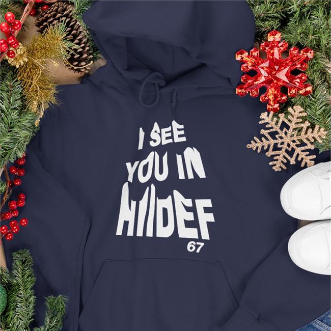 Hiidef3000 I See You In Hiidef Hoodie Hii Def Merch
