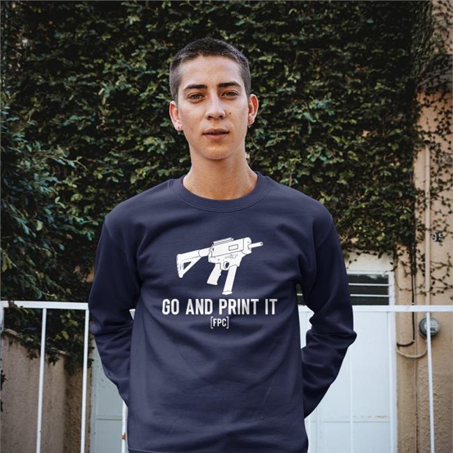Go And Print It Fpc Shirt Fpcgear Store Firearms Policy Coalition