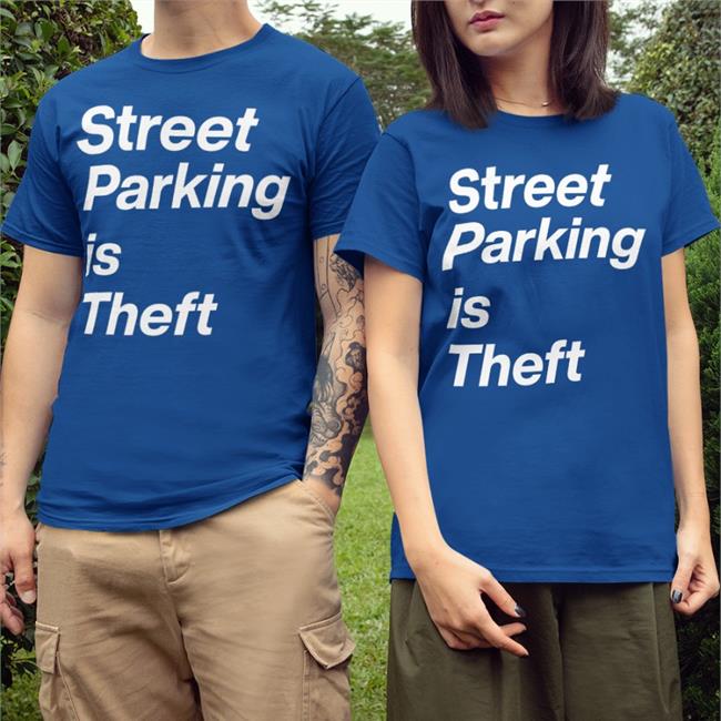 Street Parking Is Theft Sweatshirt