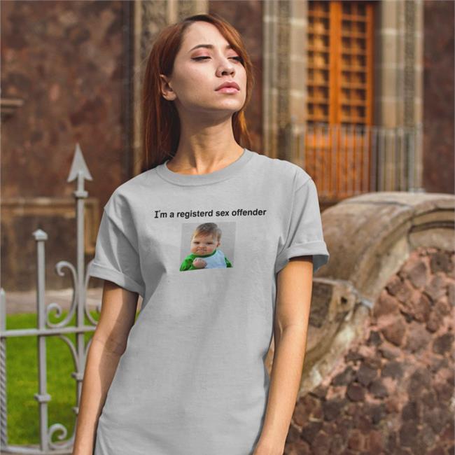 Good Shirts I'm A Registered Sex Offender Shirt
