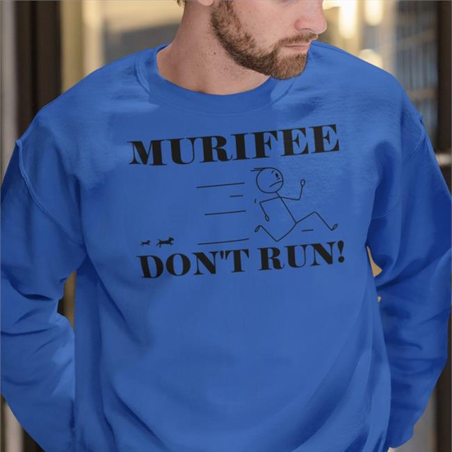 Murifee Don't Run Tee