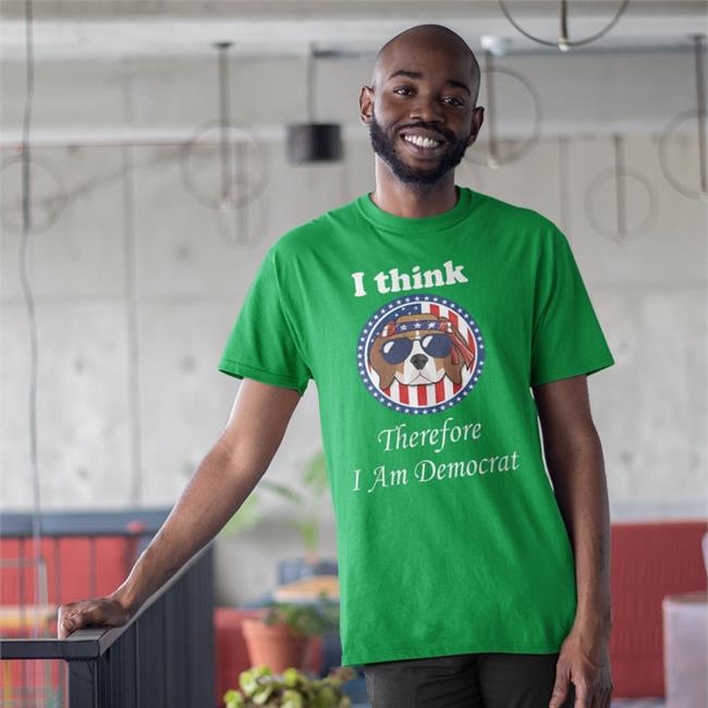 I Think Therefore I Am Democrat Shirt Emywinst