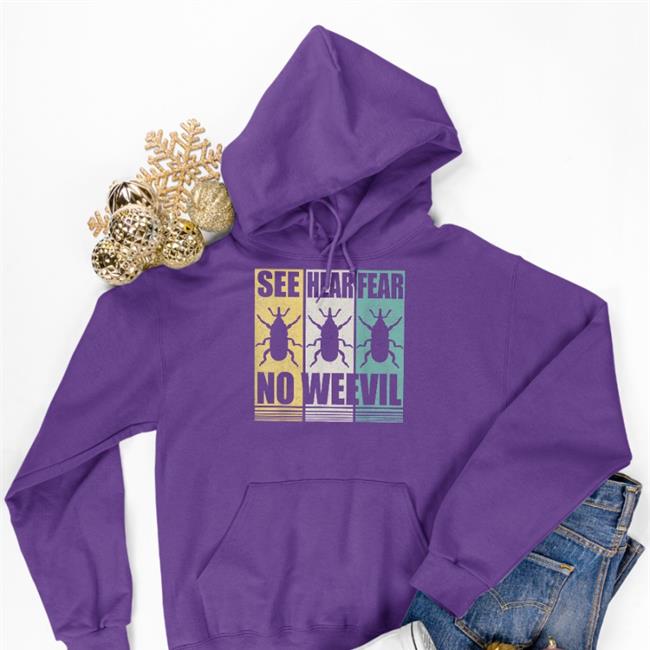 Entomologists See Hear Fear No Weevil Shirts Entomology Bug Entomology Bug See Hear Fear No Weevil Hoodie