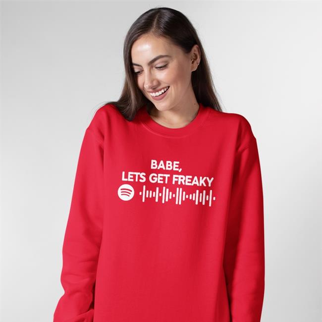Babe Lets Get Freaky Shirt Luccainternational Shop Cbat Spotify Code Lucca Babe Lets Get Freaky Spotify Code Hoodie