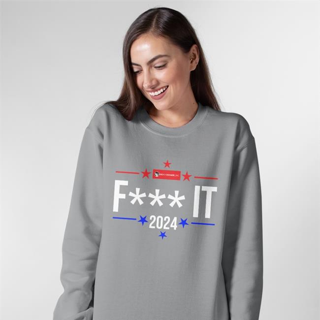 Luke Rudkowski Fuck It 2024 Shirt It 2024 Sweatshirt The Best Political Shirts Merch