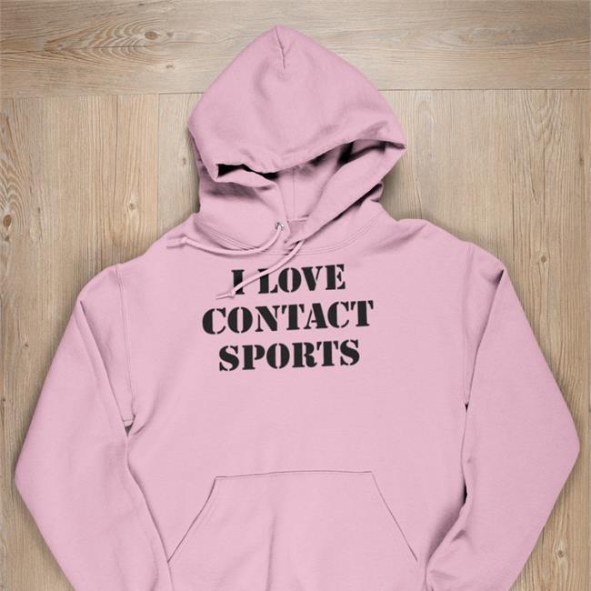 Stranger Things I Love Contact Sports Sweatshirt I Love Contact Sports Stranger Things Tee Shirt