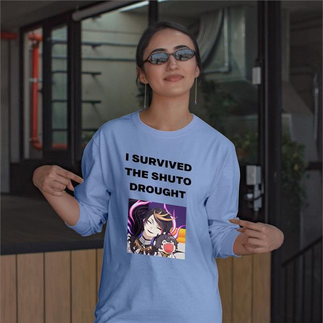I Survived The Shuto Drought Shirts