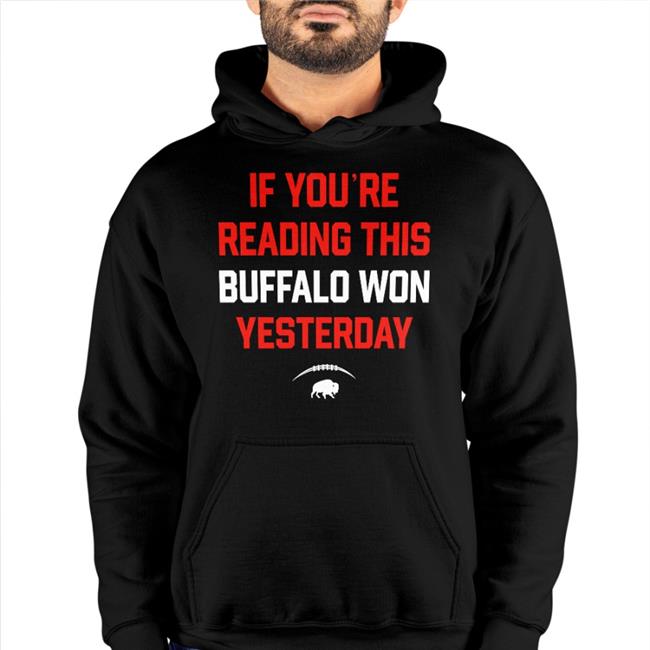 Buffalo Won Yesterday T Shirt