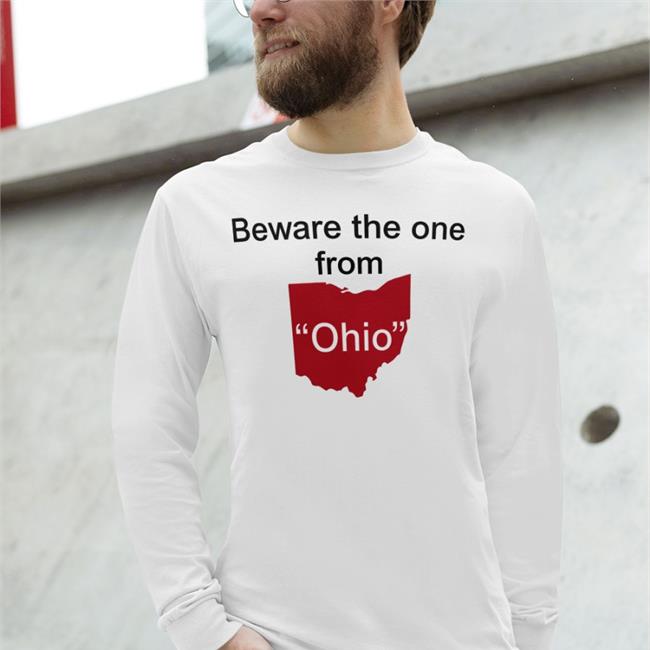 Beware The One From Ohio Tee Shirt The_KATastrophy